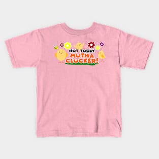 Mutha Clucker Kids T-Shirt